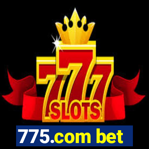 775.com bet